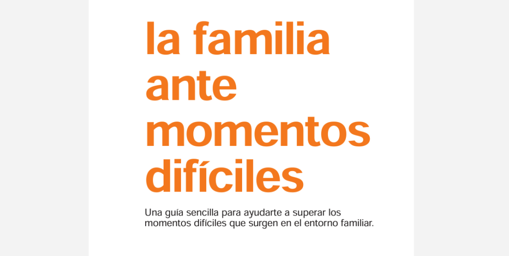 Ir a Guía «La familia ante momentos difíciles»