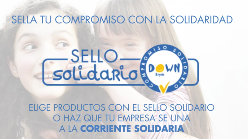 ¿Eres una empresa? ¡Únete a la corriente del ‘Sello Solidario Down’!