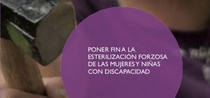 Portada post El CERMI reclama a Justicia reformar el Código Penal para suprimir la esterilización forzosa de personas con discapacidad, especialmente mujeres