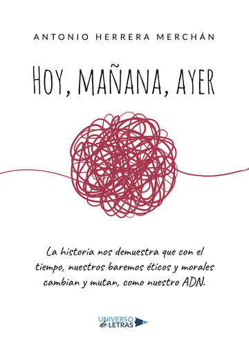 «Hoy, mañana, ayer», una novela que invita a reflexionar sobre cómo utilizar los avances científicos en relación al síndrome de Down